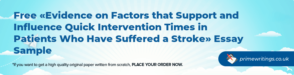 Evidence on Factors that Support and Influence Quick Intervention Times in Patients Who Have Suffered a Stroke